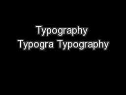 Typography Typogra Typography