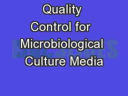 Quality Control for  Microbiological Culture Media