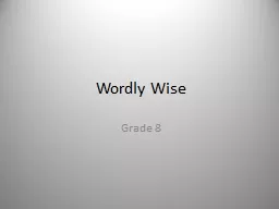 Wordly  Wise Grade 8 Vocab 1A & 1B