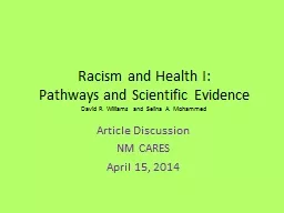 Racism and Health I: Pathways and Scientific Evidence