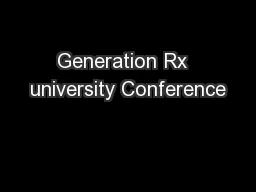Generation Rx  university Conference