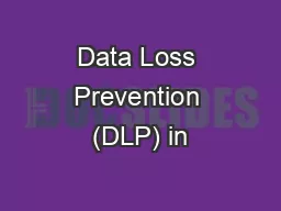Data Loss Prevention (DLP) in