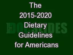 The 2015-2020 Dietary Guidelines for Americans