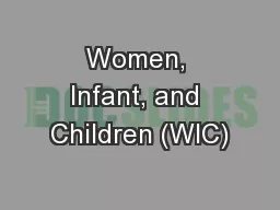 Women, Infant, and Children (WIC)