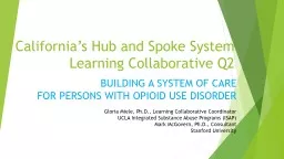 California’s Hub and Spoke System