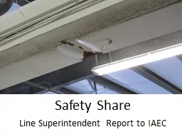 Safety Share Line Superintendent Report to IAEC