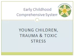 Young Children, Trauma & Toxic Stress