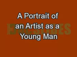 A Portrait of an Artist as a Young Man