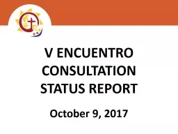 V ENCUENTRO CONSULTATION STATUS REPORT