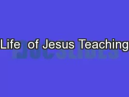 Life  of Jesus Teaching