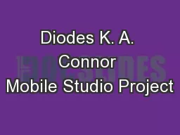 Diodes K. A. Connor Mobile Studio Project