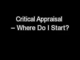 Critical Appraisal – Where Do I Start?