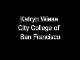 Katryn Wiese City College of San Francisco