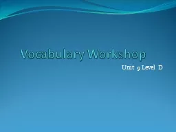 Vocabulary Workshop	 Unit  9 Level D