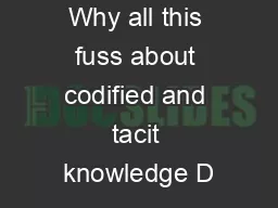 Why all this fuss about codified and tacit knowledge D