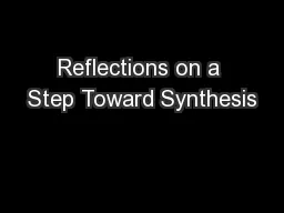 Reflections on a Step Toward Synthesis