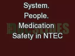 System. People. Medication Safety in NTEC