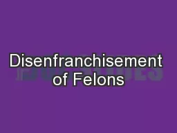 Disenfranchisement of Felons