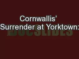 Cornwallis’ Surrender at Yorktown: