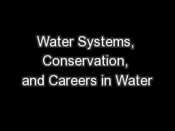 Water Systems, Conservation, and Careers in Water