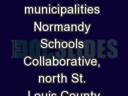 23 municipalities Normandy Schools Collaborative, north St. Louis County