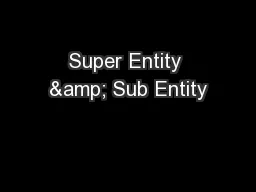 Super Entity & Sub Entity