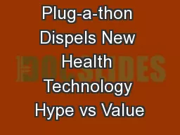IHE’s Plug-a-thon Dispels New Health Technology Hype vs Value
