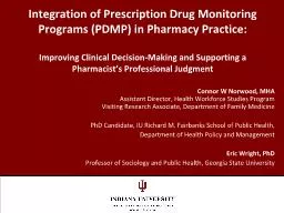 Integration of Prescription Drug Monitoring Programs (PDMP) in Pharmacy Practice: