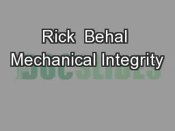 Rick  Behal Mechanical Integrity