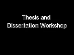 Thesis and Dissertation Workshop