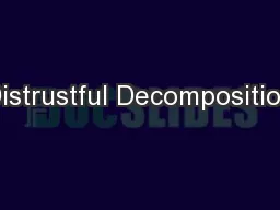 Distrustful Decomposition