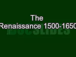 The Renaissance 1500-1650