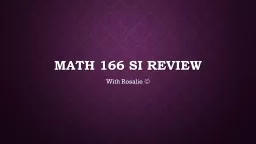 Math 166 SI review With Rosalie