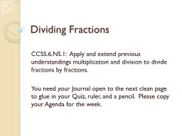 Dividing Fractions CCSS.6.NS.1:  Apply and extend previous understandings multiplication