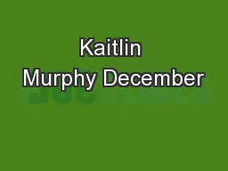 Kaitlin Murphy December