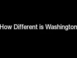 How Different is Washington