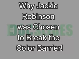 Why Jackie Robinson was Chosen to Break the Color Barrier!