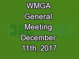 WMGA General Meeting December 11th, 2017