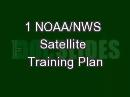 1 NOAA/NWS Satellite Training Plan