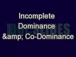 Incomplete Dominance & Co-Dominance