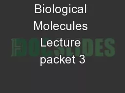 Biological Molecules Lecture packet 3