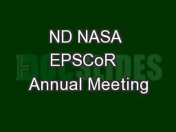 ND NASA EPSCoR  Annual Meeting
