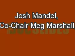 Josh Mandel, Co-Chair Meg Marshall,