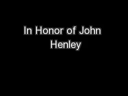 In Honor of John  Henley