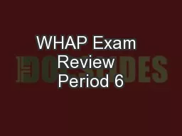 WHAP Exam  Review  Period 6