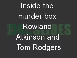 Inside the murder box Rowland Atkinson and Tom Rodgers
