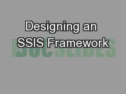 Designing an SSIS Framework