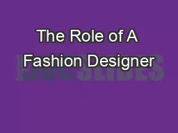 The Role of A Fashion Designer