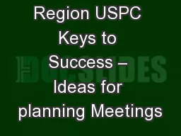 MidSouth Region USPC Keys to Success – Ideas for planning Meetings