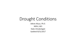 Drought Conditions Adnan Akyuz, Ph.D.